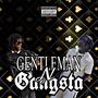 Gentleman N Gangsta (Explicit)