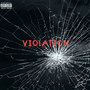 Violation Freestyle (Explicit)