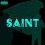 Saint (feat. NIHILUS) [Explicit]