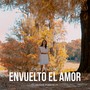 Envuelto el Amor