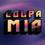 Colpa Mia (Explicit)