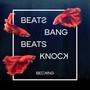 Beats Bang, Beats Knock