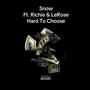 Hard To Choose (feat. Snow & Richie) [Explicit]