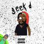 GeekD (feat. Zel) [Explicit]