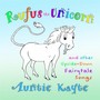 Rufus the Unicorn and Other Upside-Down Fairytale Songs