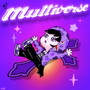 Multiverse!!! (Explicit)