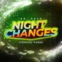 Night Changes (Versão Funk)