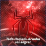 Todo Homem-Aranha Vai Sofrer