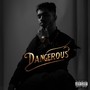 Dangerous (Explicit)