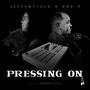 Pressing On (feat. Dru-P) [Explicit]