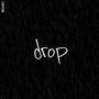 Drop (feat. Sketch tha cataclysm & Deto 22) [Explicit]