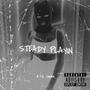 Steady Playin (Explicit)