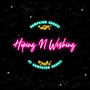 Hoping n Wishing (Explicit)