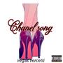 Chanel song (Explicit)