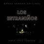 Los Estraniños (Banda Sonora Original)