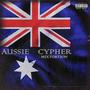 Aussie Cypher (feat. Martian, Optimystic, Megalodon, Alj, Joey Maker, Bryson Lecordier, Devious R & OneRish) [Explicit]