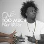 Too Much (feat. Lizzle & Trey Songz) [Explicit]