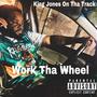 Work Tha Wheel (Explicit)