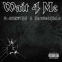 Wait 4 Me (Explicit)