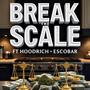 Break The Scale (Explicit)