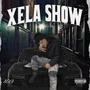 Xela Show (Explicit)