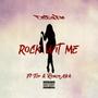 Rock Wit Me (feat. Tzr & RenzoMck.) [Explicit]