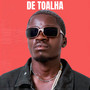 De Toalha (Explicit)