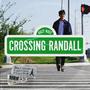 Crossing Randall