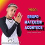 Grupo mateuzin acontece (Explicit)