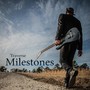 Milestones (Explicit)