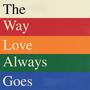 The Way Love Always Goes