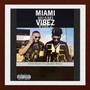 Miami Vibez (Explicit)