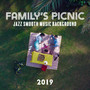 Family’s Picnic Jazz Smooth Music Background 2019 – Instrumental Vintage Styled Jazz Music for Family Meal Outside, Spending Blissful Time Together, Oldschool Sounds of Piano, Contrabass, Sax & Other