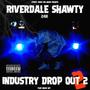 Indusrtry Drop Out 2 (Explicit)