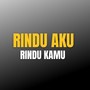 Rindu Aku Rindu Kamu