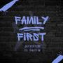 Family First (feat. Davo M) [Explicit]