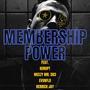 Membership Power (feat. Kurupt, Meezy Mr. 503 & Derrick Jay) [Explicit]