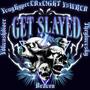 Get Slayed 2 (feat. YvngHyper, Y$WRLD, TheyLuvvSky, Draven & YDK Kinsage) [Explicit]