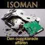 Isoman - Den ouppklarade affären