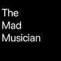 The Mad Musician (Explicit)