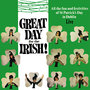 Great Day for the Irish! All the Fun and Festivities of St. Patrick's Day in Ireland
