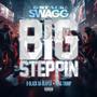 BIG STEPPIN (feat. D-BLACK DA REAPER & YUNG THUMP) [Explicit]