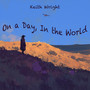 On a Day, In the World