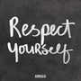 Respect Yourself