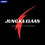 Jung Ka Elaan