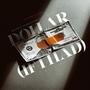 Dollar (If i had) [Explicit]