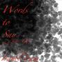 Words to Say (feat. Gijo)