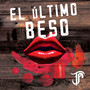 El Último Beso