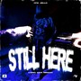 still here (Explicit)