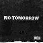 No Tomorrow (Explicit)